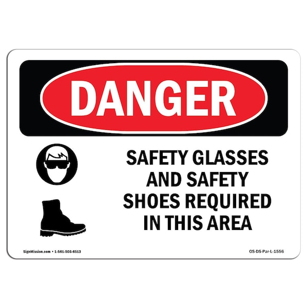 Signmission OSHA Danger, Glasses And Shoes Required, 14in X 10in Rigid Plastic, 14" W, 10" H, Landscape OS-DS-P-1014-L-1556 - main